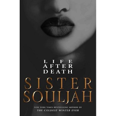 Life After Death - by Sister Souljah (Hardcover)