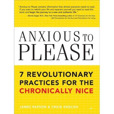 Anxious to Please - by  Craig English & James Rapson (Paperback)