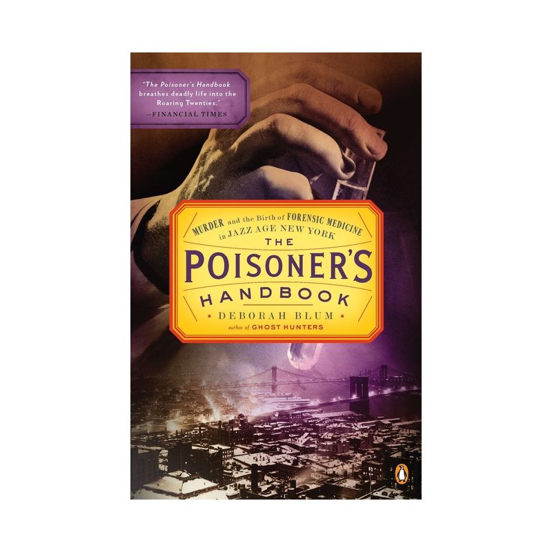 The Poisoner's Handbook - by  Deborah Blum (Paperback), 1 of 2