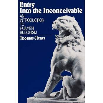 Entry Into the Inconceivable - by  Thomas Cleary (Paperback)