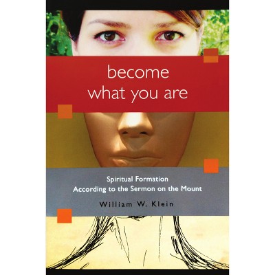 Become What You Are - by  William W Klein (Paperback)