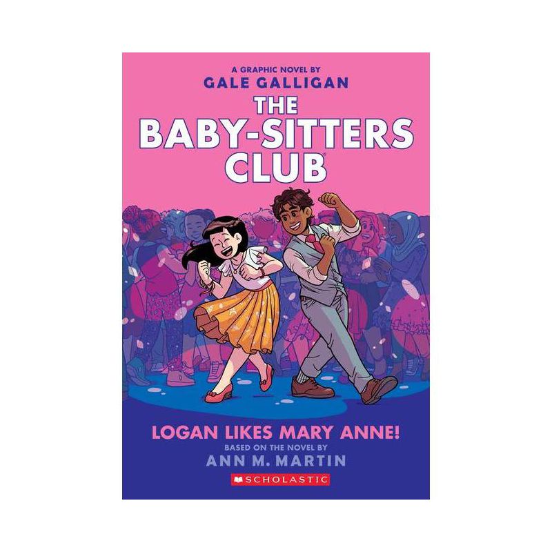 Logan Likes Mary Anne! (the Baby-Sitters Club Graphic Novel #8) Volume 8 - by Ann M Martin (Paperback), 1 of 4