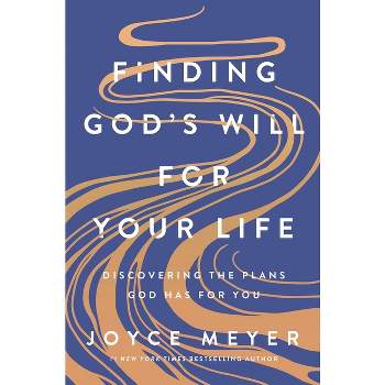Finding God's Will for Your Life - by  Joyce Meyer (Hardcover)