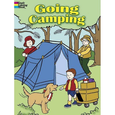 Going Camping - (Dover Coloring Books) by  Cathy Beylon (Paperback)