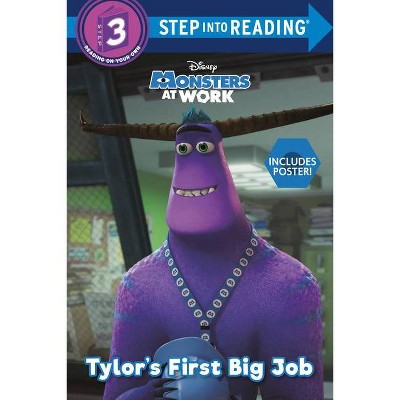 Tylor's First Big Job (Disney Monsters at Work) - (Step Into Reading) by  Random House Disney (Paperback)