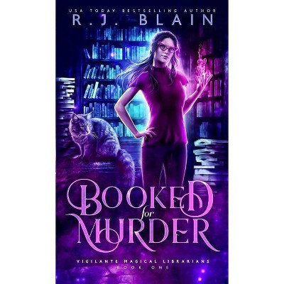 Booked for Murder - by  R J Blain (Paperback)