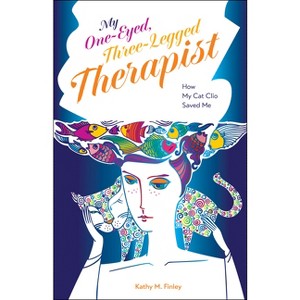 My One-Eyed, Three-Legged Therapist - (New Directions in the Human-Animal Bond) by  Kathy M Finley (Paperback) - 1 of 1