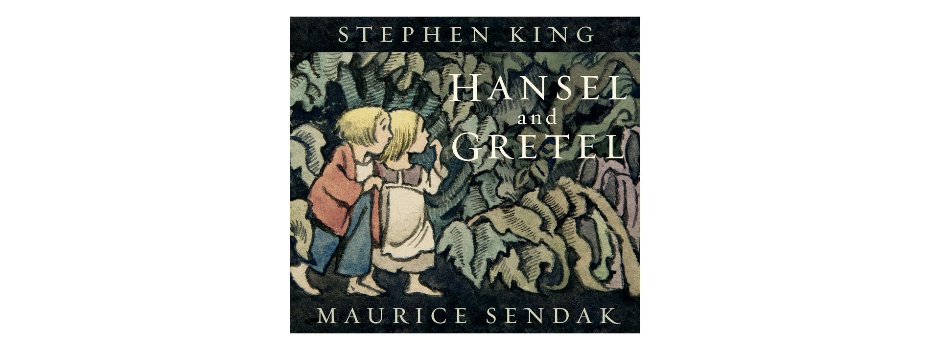 Hansel and Gretel - by Stephen King (Hardcover)