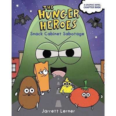 Snack Cabinet Sabotage - (The Hunger Heroes) by  Jarrett Lerner (Hardcover)