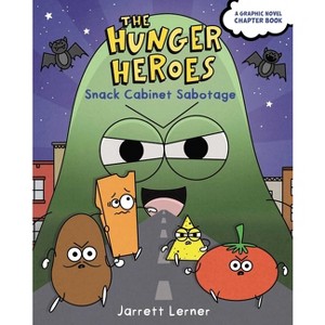 Snack Cabinet Sabotage - (The Hunger Heroes) by  Jarrett Lerner (Hardcover) - 1 of 1