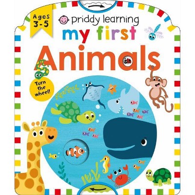 Priddy Learning: My First Animals - by  Roger Priddy (Board Book)