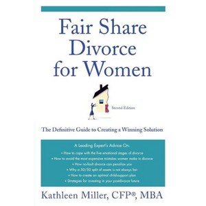 Fair Share Divorce for Women - 2nd Edition by  Kathleen Miller (Paperback) - 1 of 1