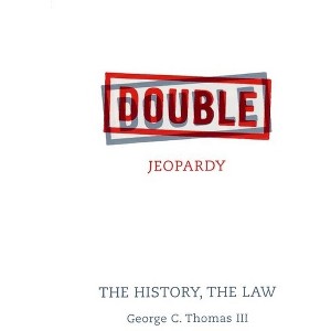 Double Jeopardy - by  George C Thomas III (Hardcover) - 1 of 1