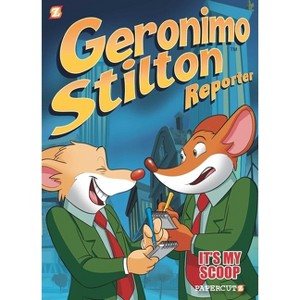 Geronimo Stilton Reporter: It's My Scoop! - (Geronimo Stilton Reporter Graphic Novels) (Hardcover) - 1 of 1