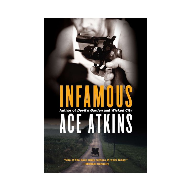 Infamous - by  Ace Atkins (Paperback), 1 of 2