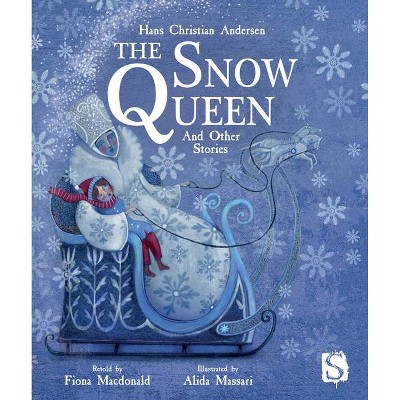 The Snow Queen and Other Stories - (Hardcover)