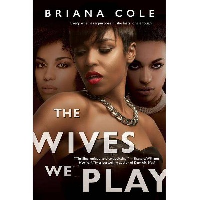 Wives We Play -  (Unconditional) by Briana Cole (Paperback)