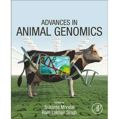 Advances in Animal Genomics - by  Sukanta Mondal & Ram Lakhan Singh (Paperback)