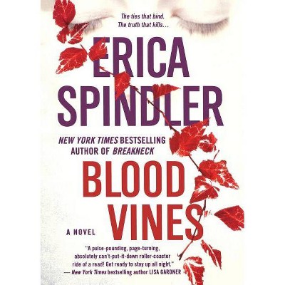 Blood Vines - by  Erica Spindler (Paperback)