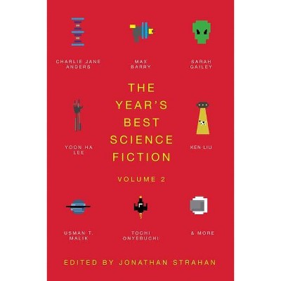 The Year's Best Science Fiction Vol. 2 - by  Jonathan Strahan (Paperback)