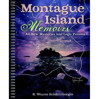 Montague Island Memoirs, 4 - (Montague Island Mysteries) by  R Wayne Schmittberger (Paperback)