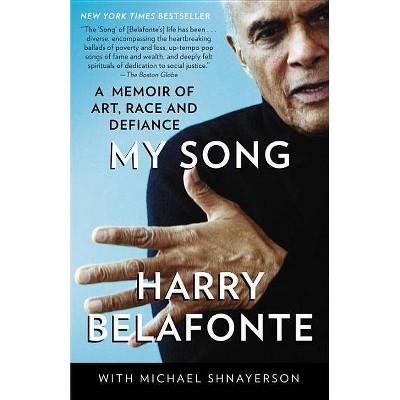 My Song - by  Harry Belafonte & Michael Shnayerson (Paperback)