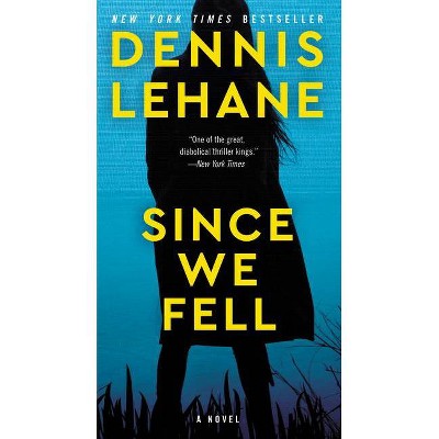 Since We Fell - by  Dennis Lehane (Paperback)