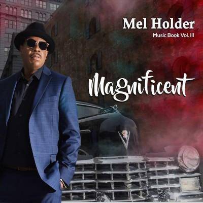 Mel Holder - Music Book: Vol. III: Magnificent (CD)