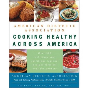 American Dietetic Association Cooking Healthy Across America - by  Alma Flor Ada (Paperback) - 1 of 1