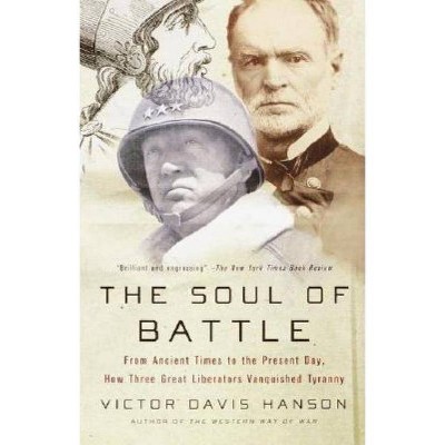 The Soul of Battle - by  Victor Davis Hanson (Paperback)