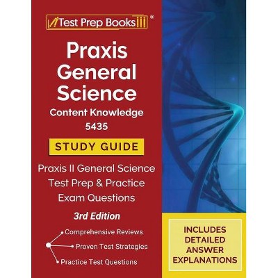 Praxis General Science Content Knowledge 5435 Study Guide - by  Tpb Publishing (Paperback)