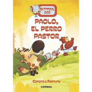 Paolo, El Perro Pastor - (Bitmax) by  Jaume Copons (Hardcover) - 1 of 1