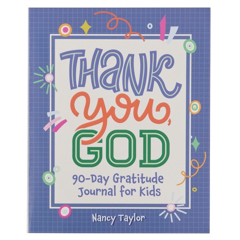 Kid Book Thank You, God! 90 Day Gratitude Journal - (Paperback) - image 1 of 1