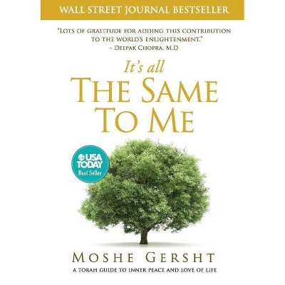 It's All The Same To Me - by  Moshe Gersht (Paperback)