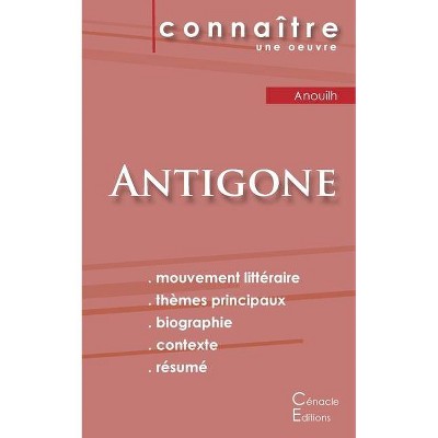 Fiche de lecture Antigone de Jean Anouilh (Analyse littéraire de référence et résumé complet) - (Paperback)