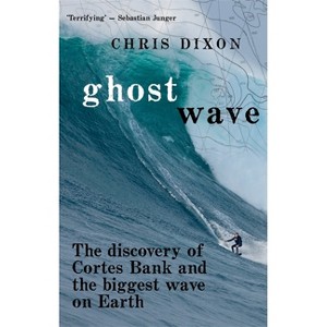 Ghost Wave - (A Heart of the City Romance) by  Chris Dixon (Paperback) - 1 of 1