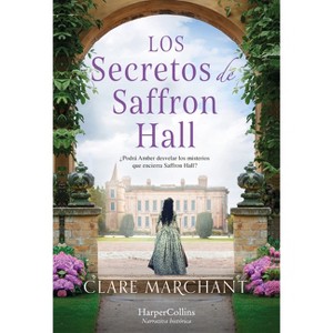 Los secretos Saffron Hall - by  Clare Marchant (Paperback) - 1 of 1