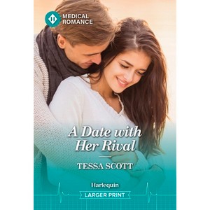 A Date with Her Rival - Large Print by  Tessa Scott (Paperback) - 1 of 1