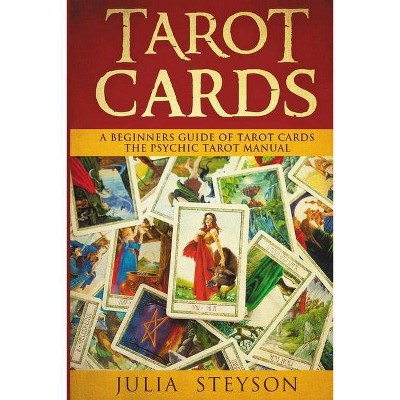 Tarot Cards - by  Julia Steyson (Paperback)