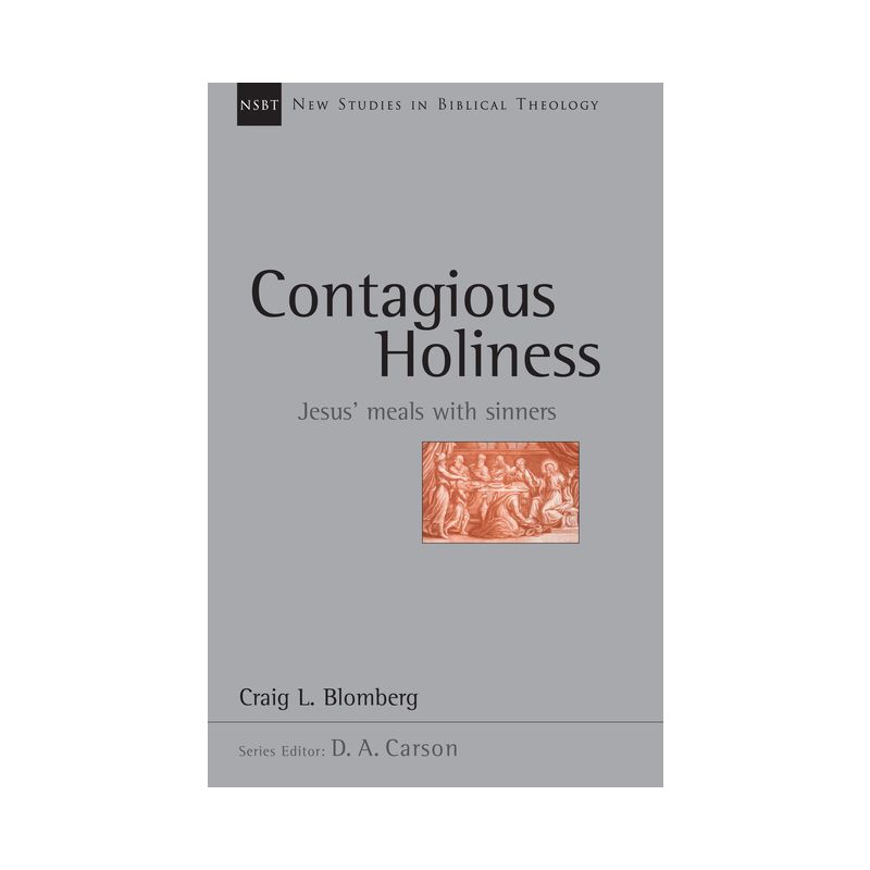 Contagious Holiness - (New Studies in Biblical Theology) by  Craig L Blomberg (Paperback), 1 of 2
