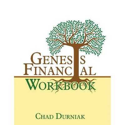 Genesis Financial Workbook - by  Chad Durniak (Paperback)