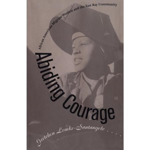 Abiding Courage - 2nd Edition by  Gretchen Lemke-Santangelo (Paperback) - 1 of 1