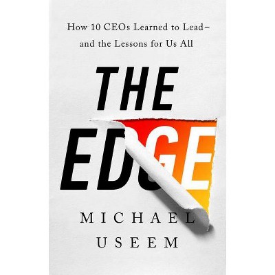 The Edge - by  Michael Useem (Hardcover)