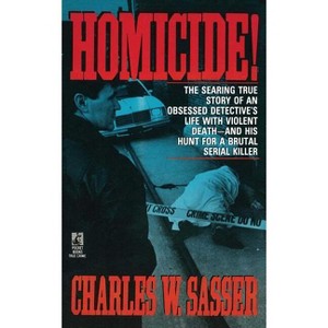 Homicide! - by  Charles W Sasser (Paperback) - 1 of 1