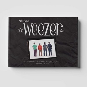 My Friend, Weezer - by  Sean Murphy (Hardcover) - 1 of 1
