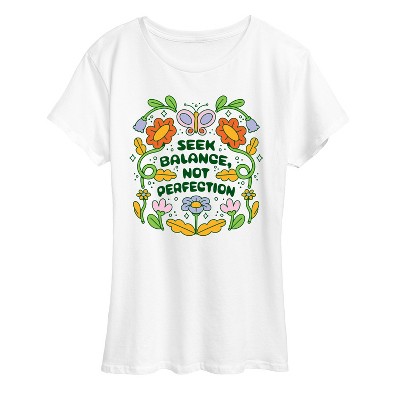 Women's - Instant Message - Seek Balance Not Perfection Short Sleeve Graphic T-Shirt