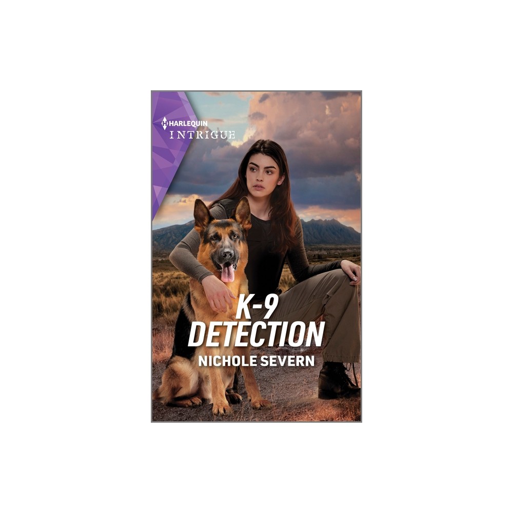 K-9 Detection - (New Mexico Guard Dogs) by Nichole Severn (Paperback)