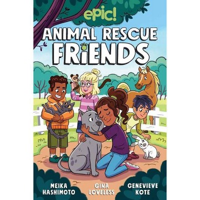 Animal Rescue Friends, 1 - by  Gina Loveless & Meika Hashimoto (Hardcover)