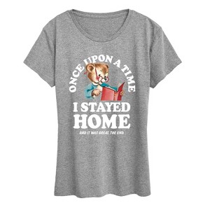 Women's - Instant Message - Once Upon A Time Stayed Home Short Sleeve Graphic T-Shirt - 1 of 4