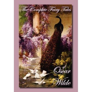 The Complete Fairy Tales of Oscar Wilde - (Hardcover) - 1 of 1